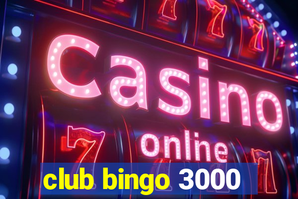 club bingo 3000