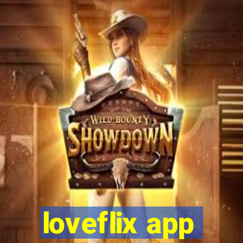 loveflix app