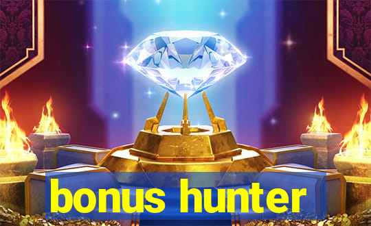 bonus hunter