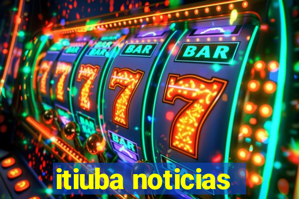 itiuba noticias