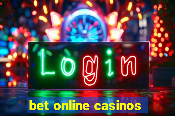 bet online casinos