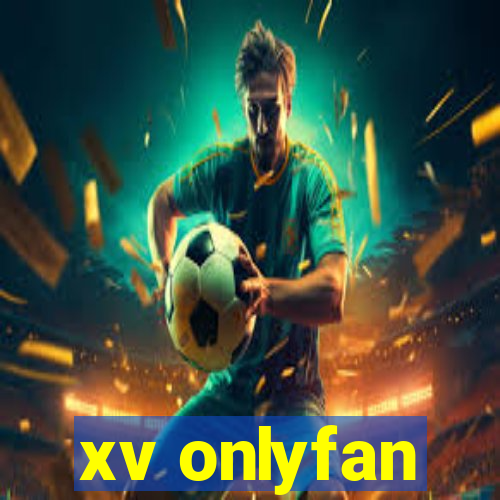 xv onlyfan