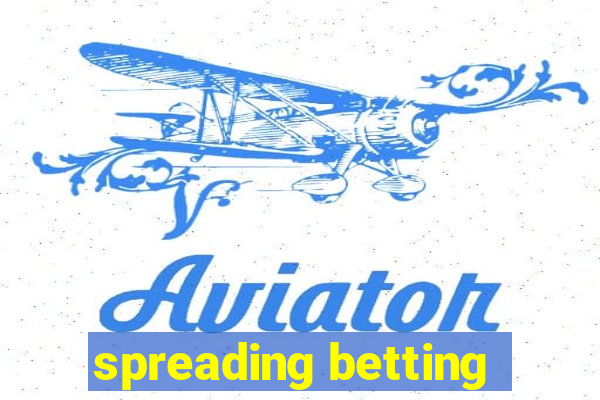 spreading betting