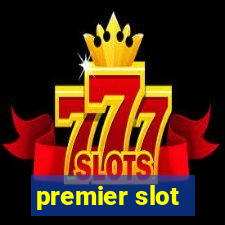 premier slot