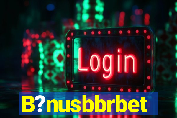 B?nusbbrbet