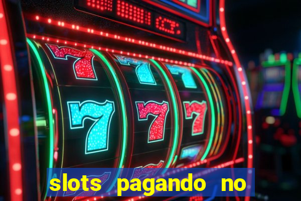 slots pagando no cadastro saque free 2024