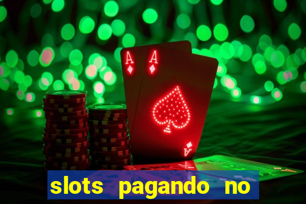 slots pagando no cadastro saque free 2024