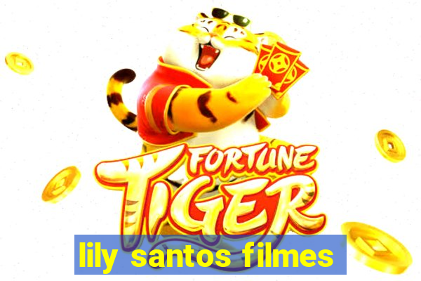 lily santos filmes