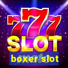 boxer slot