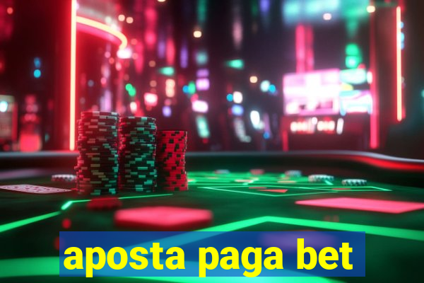 aposta paga bet