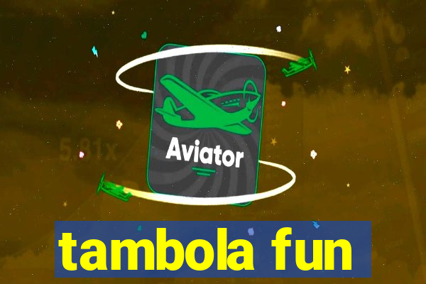 tambola fun