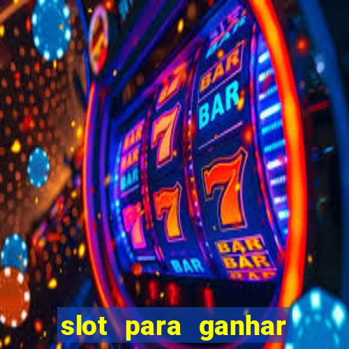 slot para ganhar dinheiro no pix