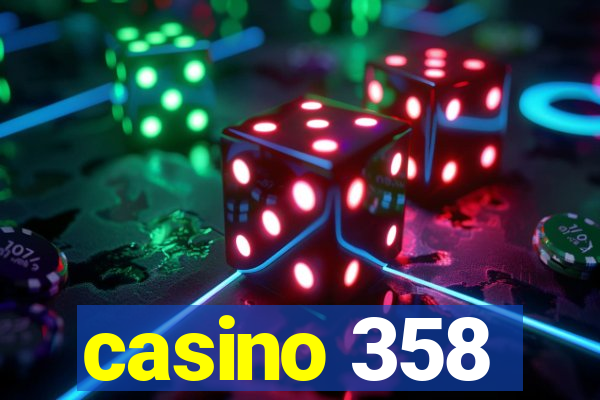 casino 358