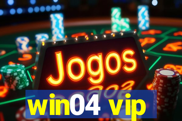 win04 vip