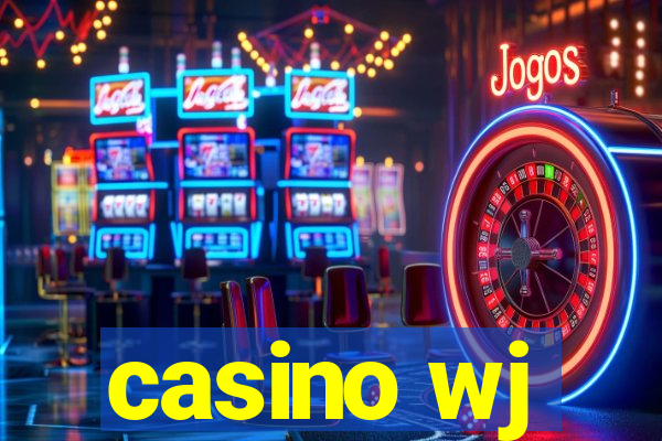 casino wj