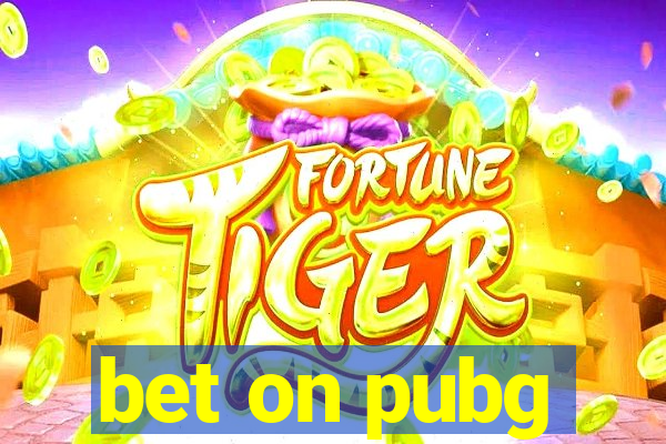 bet on pubg