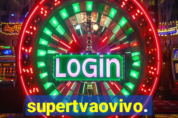 supertvaovivo.