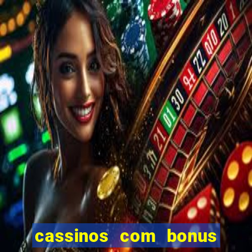 cassinos com bonus sem deposito