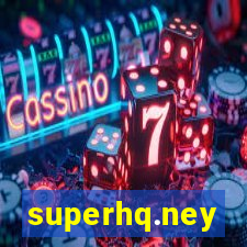 superhq.ney