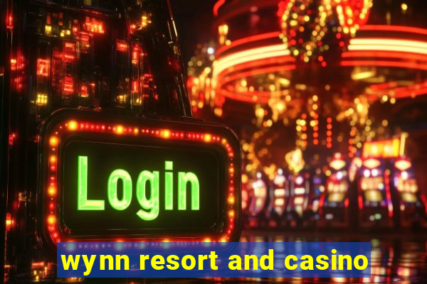 wynn resort and casino