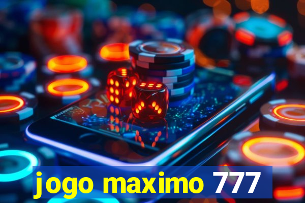 jogo maximo 777