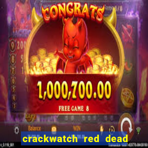 crackwatch red dead redemption 2