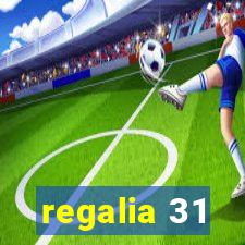 regalia 31