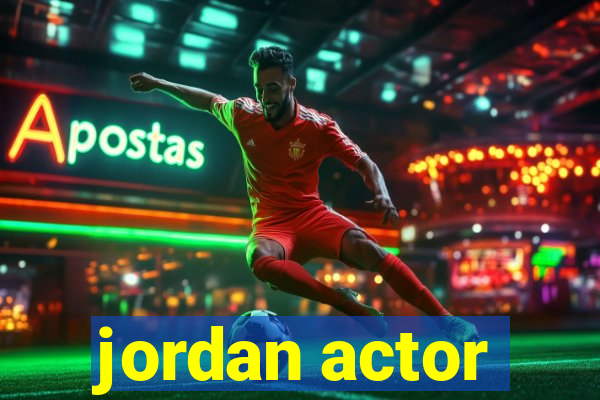 jordan actor