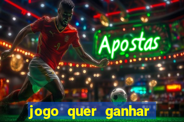 jogo quer ganhar dinheiro de verdade