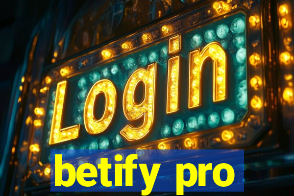 betify pro