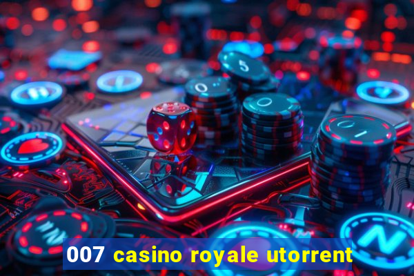 007 casino royale utorrent