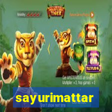 sayurimattar