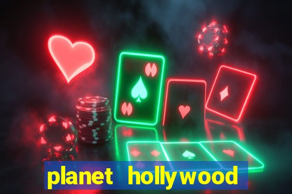 planet hollywood resort & casino vegas