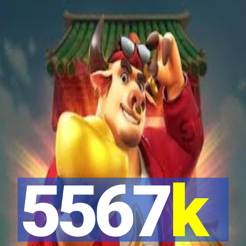 5567k