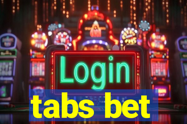 tabs bet