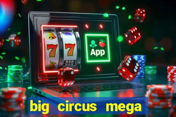 big circus mega fire blaze slot