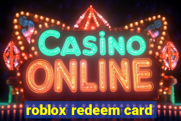 roblox redeem card