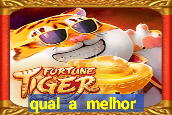 qual a melhor plataforma para ganhar no fortune tiger