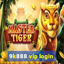 9k888 vip login