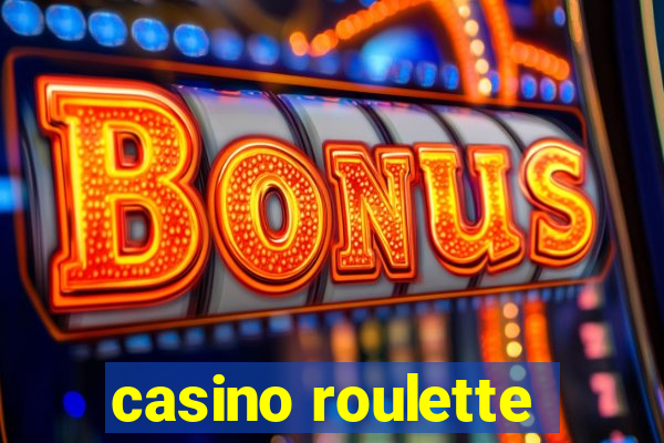 casino roulette