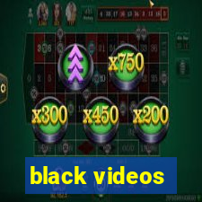 black videos