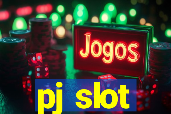 pj slot