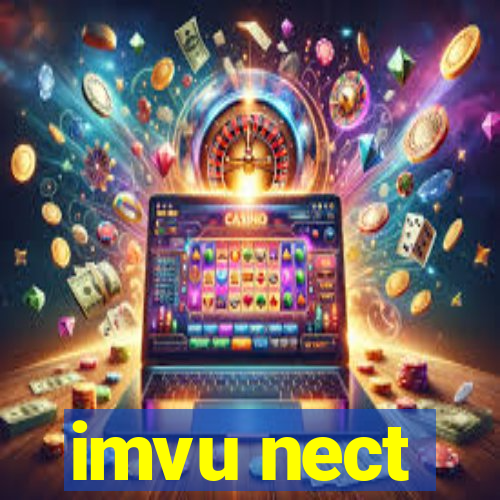 imvu nect