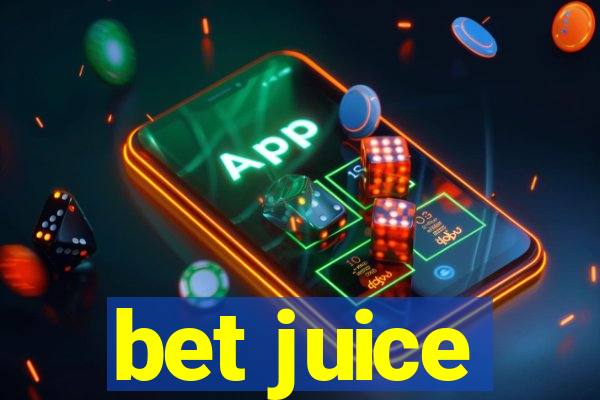 bet juice