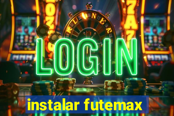 instalar futemax