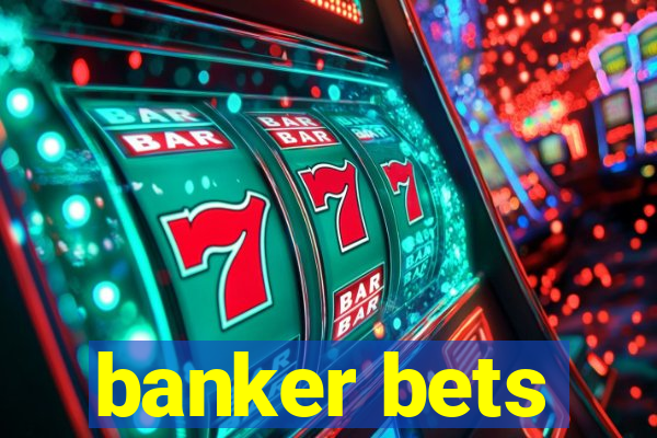 banker bets