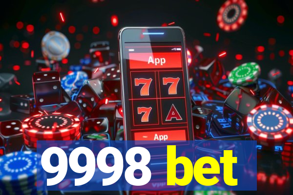 9998 bet