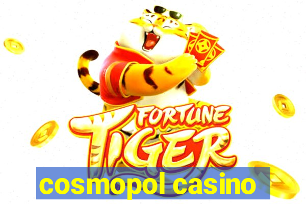 cosmopol casino