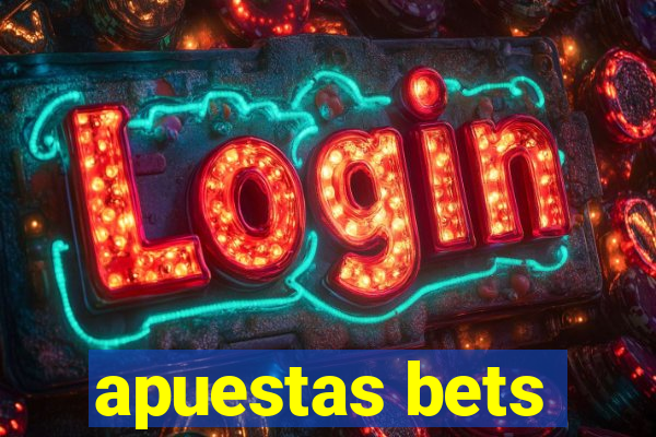 apuestas bets