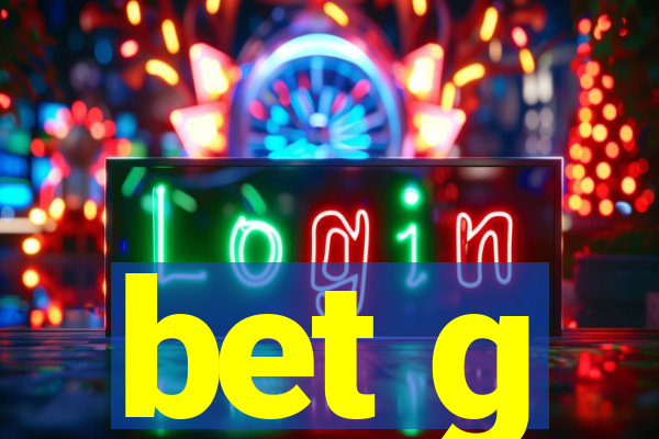 bet g